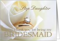 Step Daughter Thank you for being my bridesmaid - Bridal set in white rose card