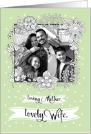 Mother’s Day Custom Photo Card for Wife. Floral Frame card