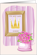 Boss’s Day, Best Boss Ever, Flowers and Frame with Crown card