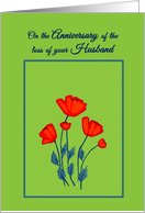 Remembrance Death Anniversary Loss of Husband Red Poppy Flowers card