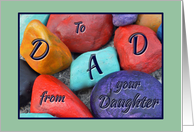 Father Birthday from Daughter Colorful Painted Rocks card