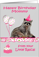 Birthday to Mommy with an Adorable Raccoon Wearing a Party Hat card