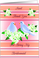 Thank You Aunt For Being My Bridesmaid - Doves and Fresia card