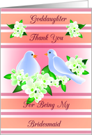 Goddaughter Thank You For Being My Bridesmaid - Doves and Fresia card