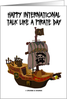 Happy International Talk Like A Pirate Day (Pirate Ghost Ship) card