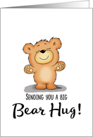 Sending you a BIG BEAR HUG! card