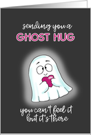 Sending You a Ghost Hug Miss You card