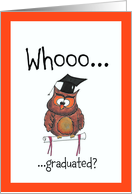 Who graduated? smart owl with graduation hat. card