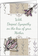Sympathy for the loss of Mother Pretty Flowers card