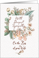 With Deepest Sympathy on the Loss of Wife Floral Frame card