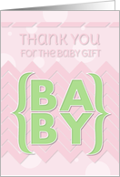 Thank You for the Baby Gift Pretty Pink and Green card