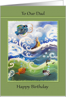 To Our Dad, Happy Birthday, Whimsical Fisherman painting card