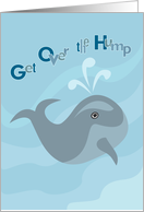 Blow Through the Week Hump Day card