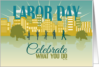 Celebrate What You Do Happy Labor Day card