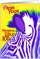Wild Zebra Birthday to Mom From Favorite Kid card
