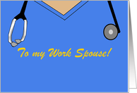 Work Spouse, hardest-working nurse! Blue Scrubs & black Stethoscope. card