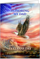 Honoring Dad on Veterans Day, Flag and Flying Eagle card