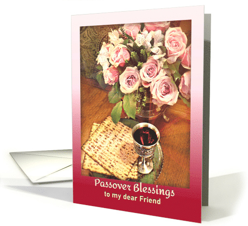 To My Friend on Passover, Happy Passover, Pink Roses for a Friend card