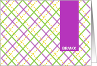 BRAVO! For Scholarship - Pink and Green Plaid Greetings card