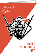 Proud To Be English Happy St George Card