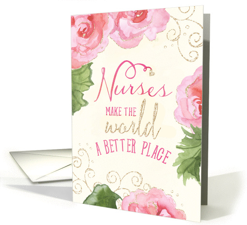Nurses Day Card - Nurses Make the World a Better Place -... (1375120)