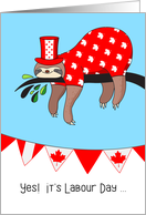 Canadian Labour Day - Funny Sloth Relaxing card