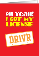 Oh Yeah! I got my License Dr1vR card