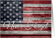 9-11 Patriot Day, Never Forget, American Flag on Distressed Wood card