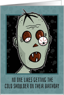 Birthday, Humorous Cold Shoulder Zombie card