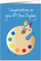 Congratulations on your Art Show Display with palette and brushes card