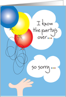 Belated Birthday, The Party’s Over with Balloons and Clouds card