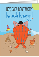 Father’s Day for Dad Don’t Worry Beach Happy Dad in Adirondack Chair card