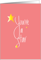 Hand Lettered You’re a Star Performer on Pink with Golden Stars card