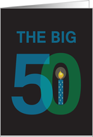 Birthday for 50 Year Old, The Big 50 with Candle card