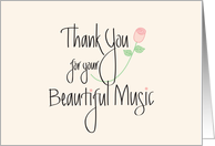 Thank You for your Beautiful Music, with Long Stem Rose card