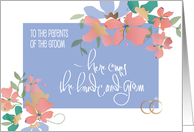 Hand Lettered Wedding For Parents of Groom with Floral Decorations card