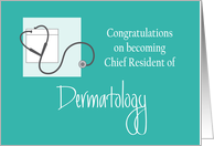 Chief Resident of Dermatology Congratulations, with Stethoscope card