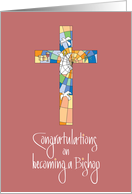 Congratulations Clergy Installation for Bishop with Colorful Cross card