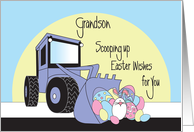 Easter for Grandson, Front Loader Scooping Up Easter Eggs & Bunny card