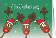 Christmas Reindeer, A Few Christmas Bucks - Money Enclosed card