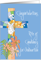 Congratulations Rite of Candidacy for Ordination, Cross & Flowers card