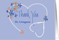 Medical Thank You, Custom Name White Stethoscope & Flowers card