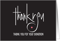 Hand Lettered Thank You for Your Donation with Small Pink Heart card