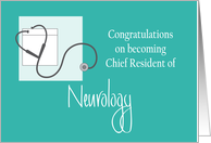 Congratulations Chief Resident of Neurology, with stethoscope card