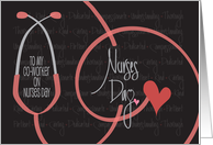 Hand Lettered Nurses Day 2024 Co-Worker Curling Stethoscope & Heart card