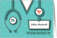 Physician Assistants PA Day, Custom Name Tag, Stethoscope & Heart 2024 card
