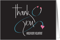 Hand Lettered Thank You to Healthcare Volunteer with Stethoscope card