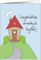 Congratulations on moving in together with cute house card