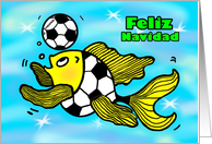 Feliz Navidad, Spanish Merry Christmas funny football Soccer Fish card