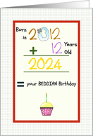 Beddian Birthday In 2024 Born in 2012 12 Years Old Adding up Numbers card